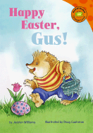 Happy Easter, Gus! - Williams, Jacklyn, and Cushman (Illustrator)