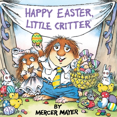 Happy Easter, Little Critter (Little Critter): An Easter Book for Kids and Toddlers - 