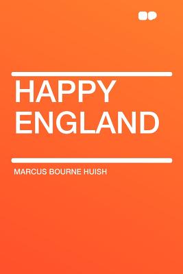 Happy England - Huish, Marcus Bourne
