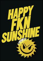 Happy FKN Sunshine - Derek Diorio