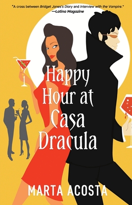 Happy Hour at Casa Dracula - Acosta, Marta