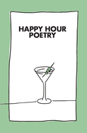 Happy Hour Poetry
