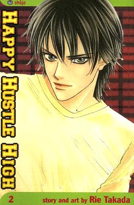 Happy Hustle High, Vol. 2 - Takada, Rie