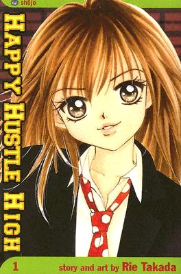 Happy Hustle High: Volume 1 - Takada, Rie