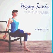 Happy Joints: Yoga for Arthritis Handbook, 2nd Edition