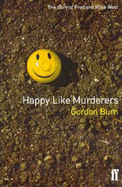 Happy Like Murderers - Burn, Gordon