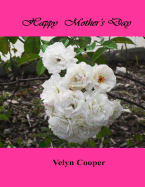 Happy Mother's Day - Cooper, Velyn