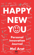 Happy New You: Personal Innovation Journal