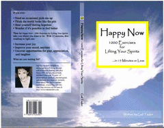 Happy Now: 1000 Exercises for Lifting Spirits...in 15 Minutes Or Less - Taylor, Gail