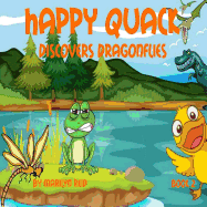 Happy Quack Discovers Dragonflies