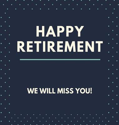 Happy Retirement Guest Book (Hardcover): Guestbook for retirement, message book, memory book, keepsake, retirment book to sign - Bell, Lulu and