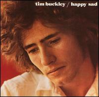 Happy Sad - Tim Buckley