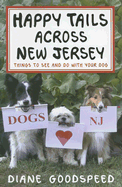 Happy Tails Across New Jersey: Things to See and Do with Your Dog in the Garden State