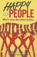 Happy the People: When Love Becomes Justice