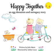 Happy Together, an egg donation and surrogacy story