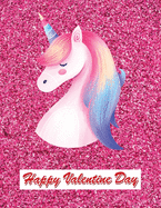 Happy Valentine Day Sketchbook: Couples Cute Gifts for Boyfriend From Girlfriend - Large 8.5" x 11", 110 Pages- Unicorn Cover.
