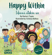 Happy within / dnn at kn wa: (Bilingual Children's Book English Yoruba)