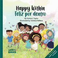 Happy within /Feliz por dentro: English- Brazilian Portuguese Bilingual edition