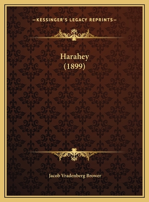 Harahey (1899) - Brower, Jacob Vradenberg