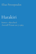 Harakiri: (Notes + Sketches) Averoff Prison 20-7-1969