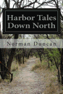 Harbor Tales Down North