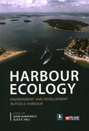 Harbour Ecology: Environment and Development in Poole Harbour