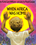 Harcourt School Publishers Signatures: ESL: When Africa Was Home Gr3 When Africa Was Home