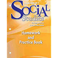 Harcourt Social Studies: Homework and Practice Book Student Edition Grade 5 Us: Making a New Nation
