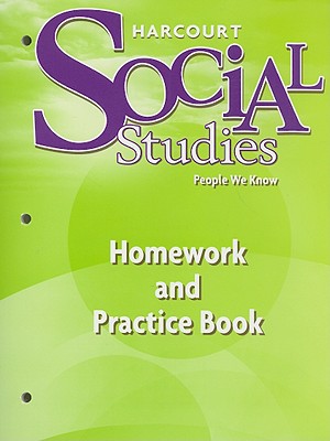 Harcourt Social Studies People We Know, Homework and Practice Book