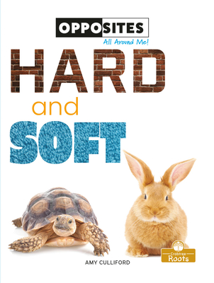 Hard and Soft - Culliford, Amy