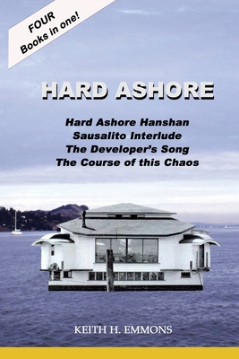 Hard Ashore: Life on Land - Emmons, Keith H