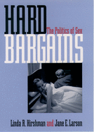 Hard Bargains: The Politics of Sex