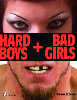 Hard Boys + Bad Girls - McGovern, Thomas, Reverend