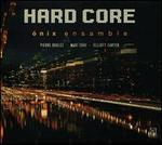 Hard Core: Pierre Boulez, Maki Ishii, Elliott Carter