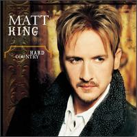 Hard Country - Matt King