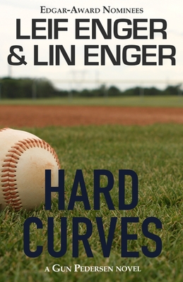 Hard Curves: A Gun Pedersen Novel - Enger, Lin, and Enger, Leif