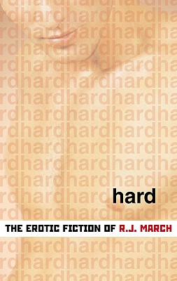 Hard: Erotic Fiction - March, R J
