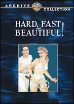 Hard, Fast and Beautiful - Ida Lupino