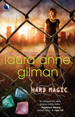 Hard Magic - Gilman, Laura Anne