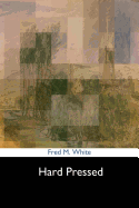 Hard Pressed