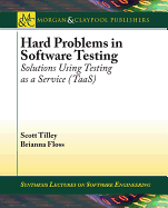 Hard Problems in Software Testing: Solutions Using Testing as a Service (Taas)