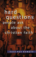 Hard Questions People Ask about the Christian Faith - Crc Publications (Creator), and Van Kempen, Case