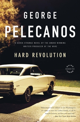 Hard Revolution - Pelecanos, George P