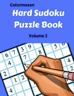 Hard Sudoku Puzzle Book Volume 2: 200 Puzzles