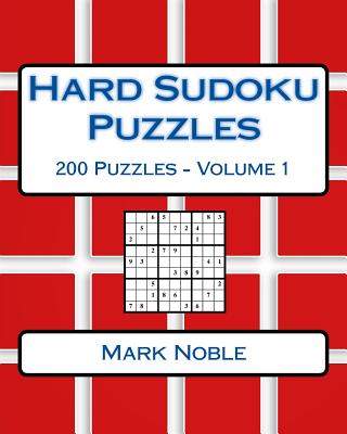 Hard Sudoku Puzzles Volume 1: Hard Sudoku Puzzles For Advanced Players - Noble, Mark