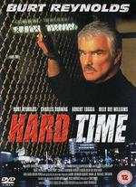 Hard Time - Burt Reynolds