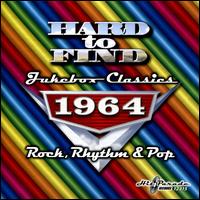 Hard to Find Jukebox Classics 1964: Rock, Rhythm & Pop - Various Artists