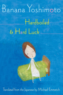 Hardboiled and Hard Luck