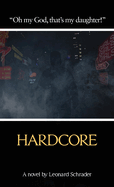 Hardcore: The Novelization