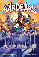 Hardears: A Graphic Novel